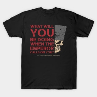 EMPEROR CALLS ON YOU - VOSTROYA T-Shirt